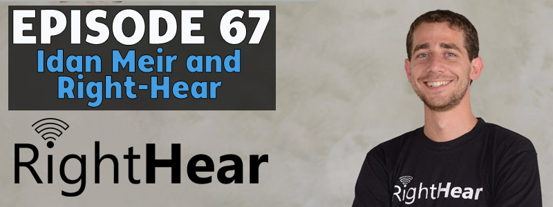 AT Banter Episode 67- Idan Meir and&nbsp;Right-Hear