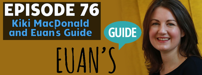 AT Banter Episode 76 – Kiki MacDonald and Euan’s&nbsp;Guide