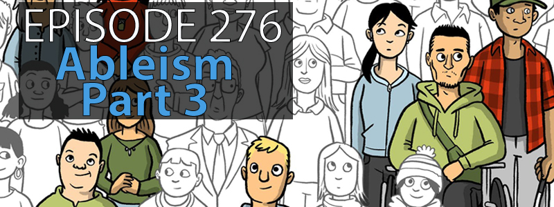 AT Banter Episode 276 – Ableism Part&nbsp;3