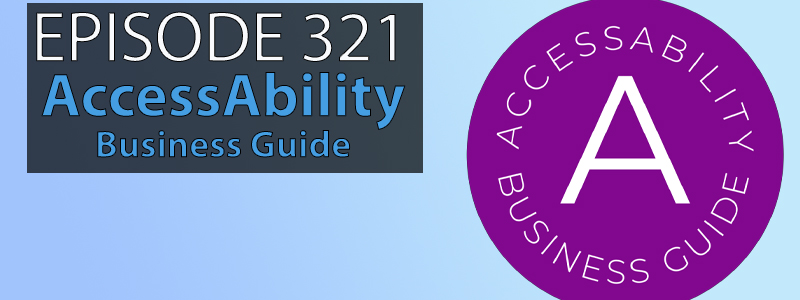 A round purple circle makes up the logo for AccessAbility Business Guide, the words curved along the top and bottom of the circle. The AT Banter Podcast logo sits in the lower left hand corner of the image.