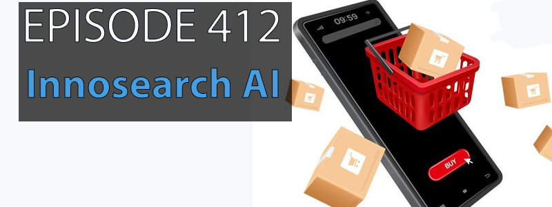 AT Banter Episode 412 – Innosearch&nbsp;AI