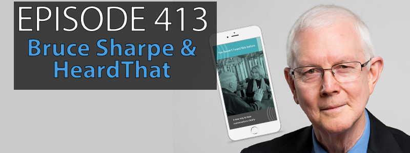 AT Banter Episode 413 – Bruce Sharpe &&nbsp;HeardThat