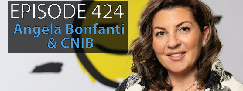 AT Banter Episode 424 – Angela Bonfanti & CNIB
