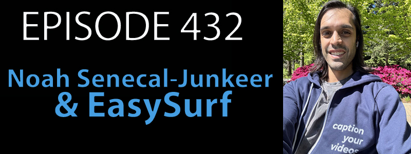 Text reads: "Episode 432 Noah Senecal-Junkeer & EasySurf"