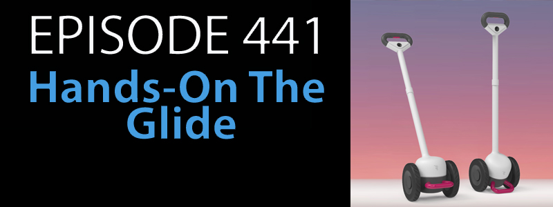 AT Banter Episode 441 – Hands-On The Glide