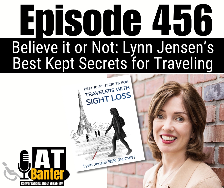 Text reads "Episode 456 - Believe it or Not: Lynn Jensen's Best Kept Secrets for Traveling". Lynn Jensen appears in a headshot beside the cover of her new book.