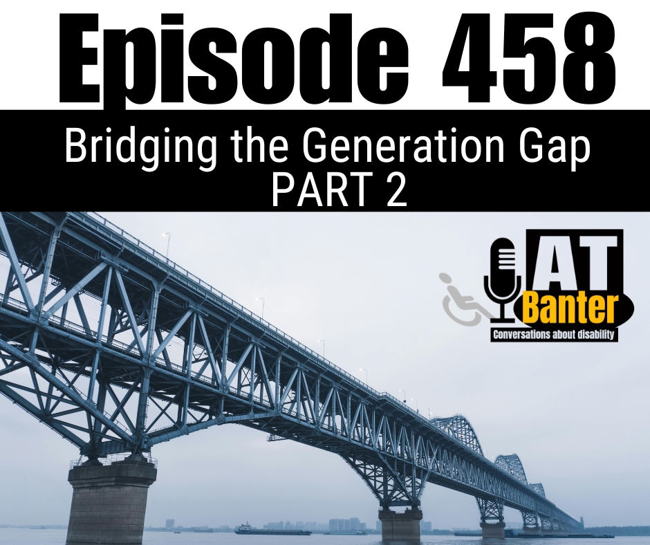 Text reads "Episode 458 Bridging the Generation Gap Part 2"